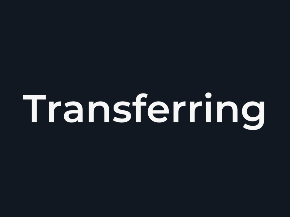 Transferring