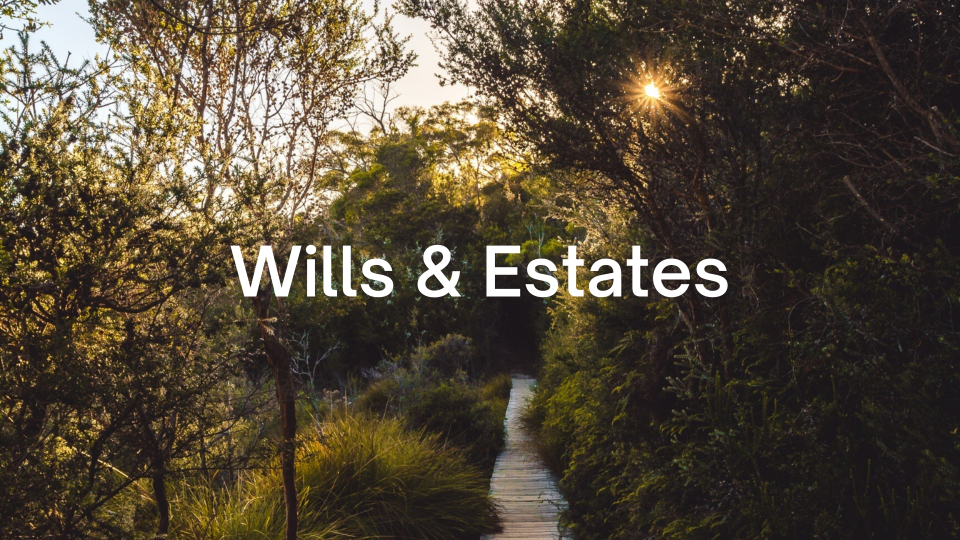 Wills & Estates
